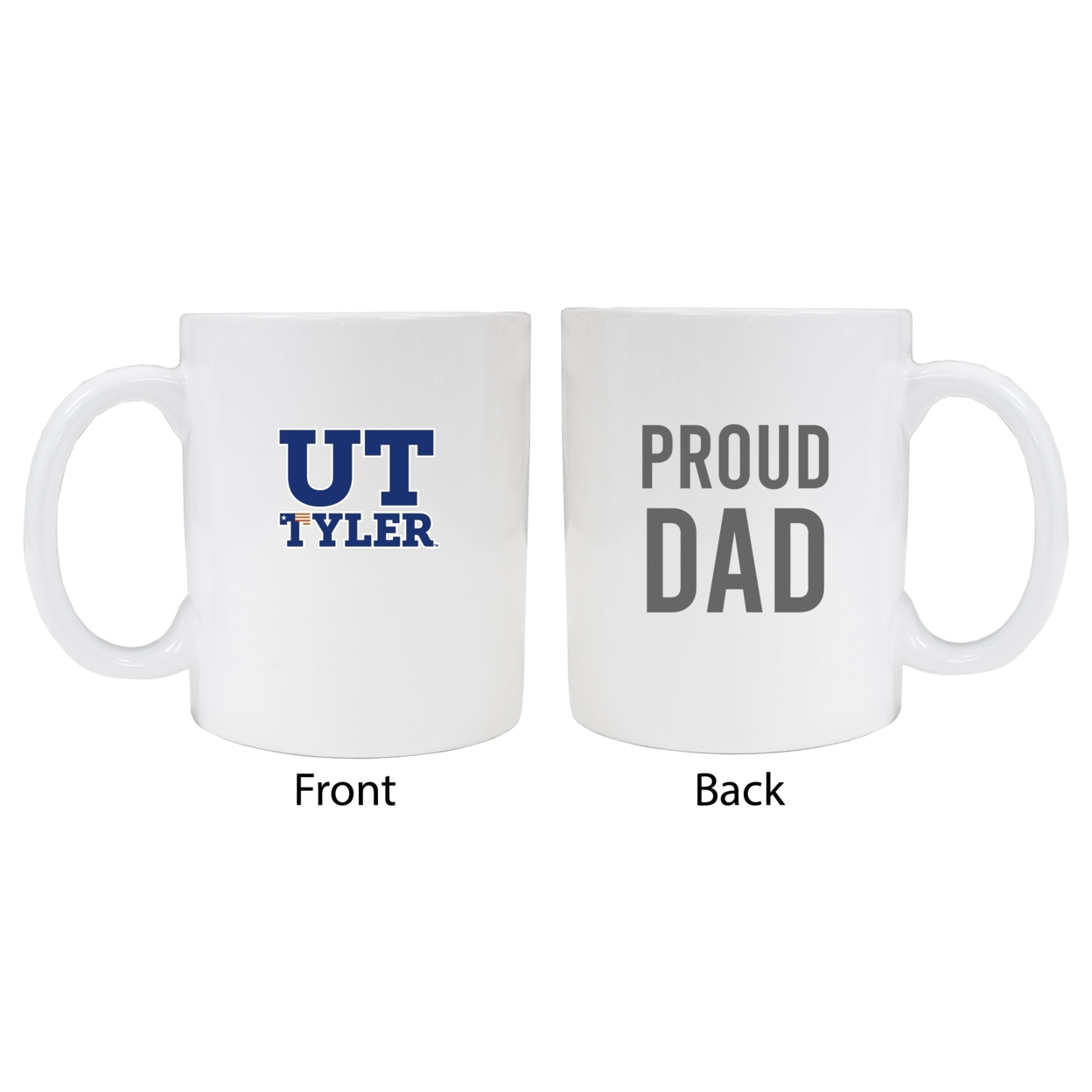 The University Of Texas At Tyler Proud Dad Ceramic Coffee Mug - White (2 Pack)