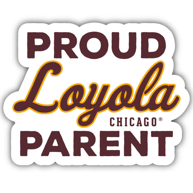 Loyola University Ramblers Proud Parent 4 Sticker - (4 Pack)