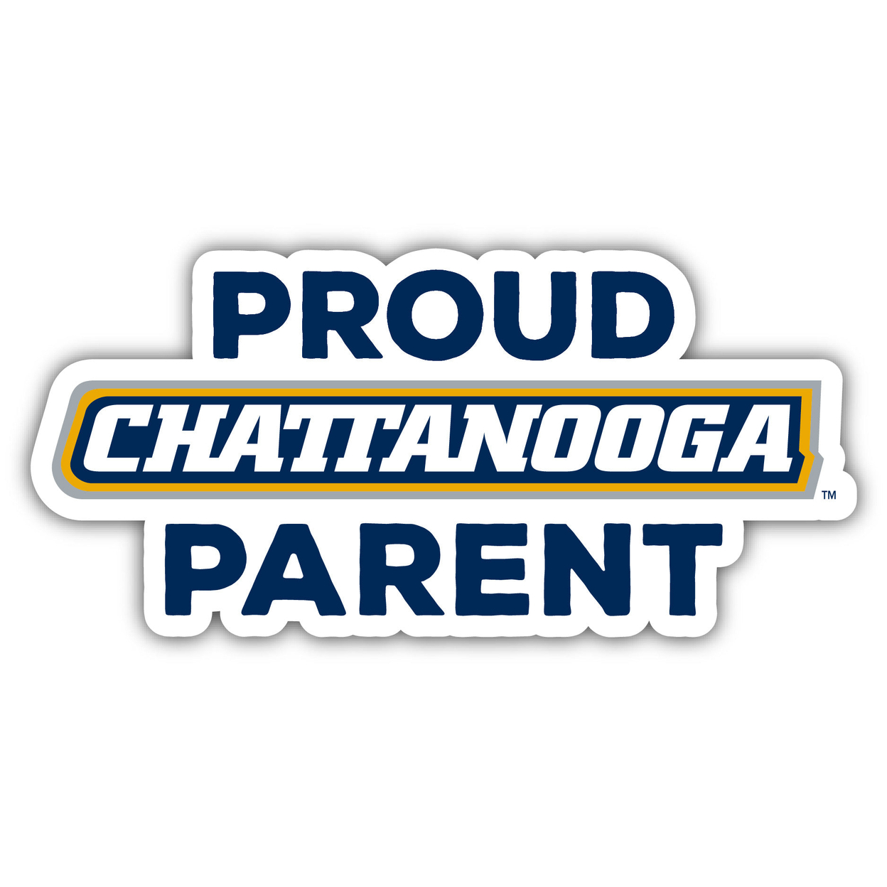 University Of Tennessee At Chattanooga Proud Parent 4 Sticker