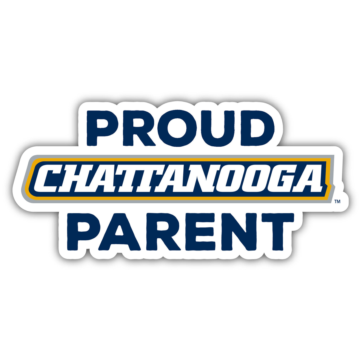 University Of Tennessee At Chattanooga Proud Parent 4 Sticker - (4 Pack)