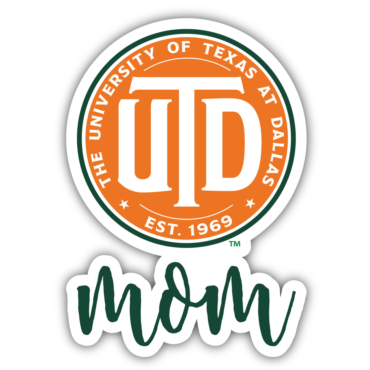 University Of Texas At Dallas Proud Mom 4-Inch Die Cut Decal